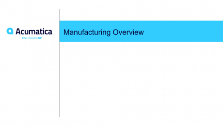 Acumatica's Manufacturing Suite Overview