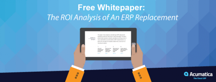 Free Whitepaper: The ROI Analysis of An ERP Replacement