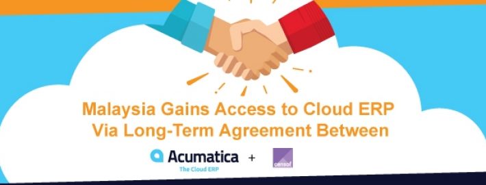 Malaysia Gains Access to Cloud ERP Via Long-Term Agreement Between Acumatica and Censof