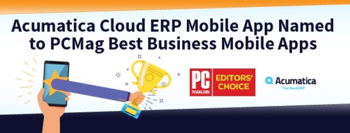 Acumatica Cloud ERP Mobile App Named to PCMag Best Business Mobile Apps