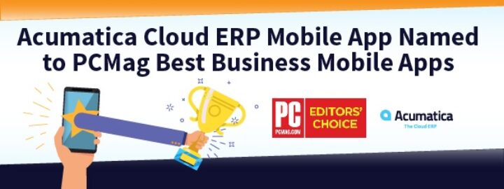 Acumatica Cloud ERP Mobile App Named to PCMag Best Business Mobile Apps
