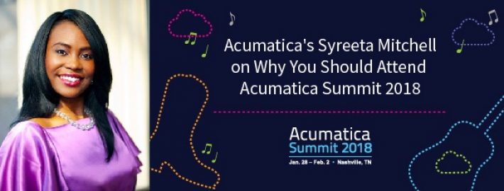 Acumatica's Syreeta Mitchell on Why You Should Attend Acumatica Summit 2018