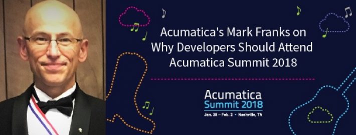 Acumatica's Mark Franks on Why Developers Should Attend Acumatica Summit 2018