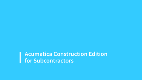Acumatica Construction Edition for Subcontractors