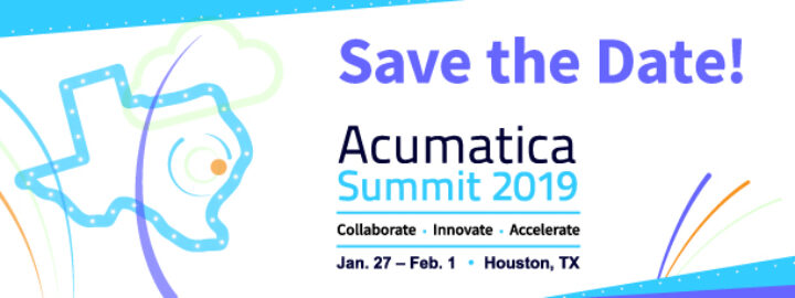 Save the Date: Acumatica Summit 2019 in Houston, Texas