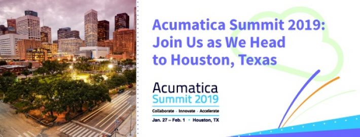 Acumatica Summit 2019: Join Us as We Head to Houston, Texas