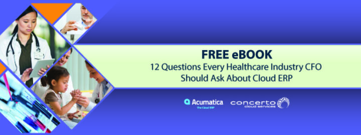 Free eBook: 12 Questions Every Healthcare Industry CFO Should Ask About Cloud ERP
