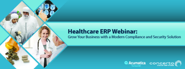 Healthcare ERP Webinar: Grow Your Business with a Modern Compliance and Security Solution