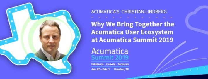 Why We Bring Together the Acumatica User Ecosystem at Acumatica Summit 2019