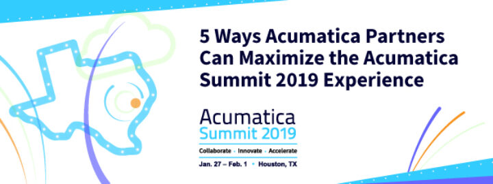 5 Ways Acumatica Partners Can Maximize the Acumatica Summit 2019 Experience