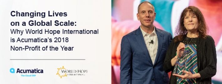 Changing Lives on a Global Scale: Why World Hope International is Acumatica's 2018 Non-Profit of the Year