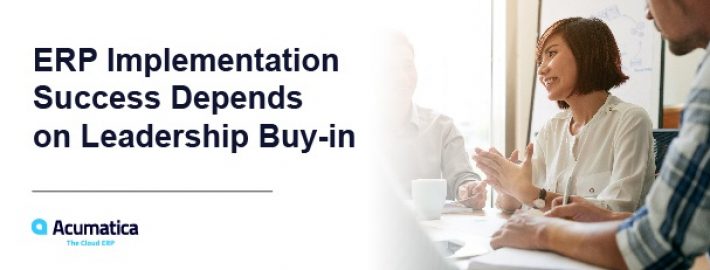 ERP Implementation Success Depends on Leadership Buy-in