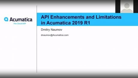 Acumatica Developer Webinar Series: API Enhancements and Limitations
