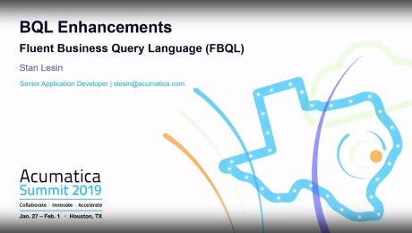 Acumatica Developer Webinar Series: BQL Enhancements