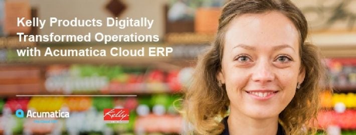 Kelly Products Digitally Transformed Operations with Acumatica Cloud ERP