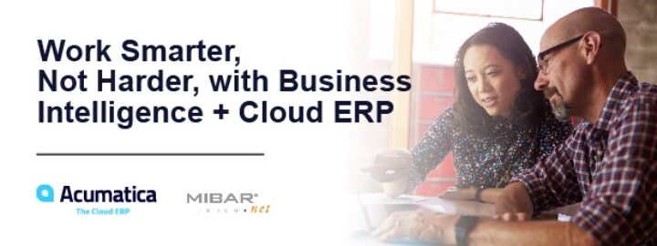Work Smarter, Not Harder, with Business Intelligence + Cloud ERP