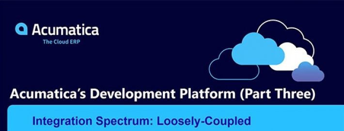 Acumatica’s Development Platform – Part V