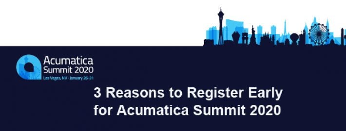 3 Reasons to Register Early for Acumatica Summit 2020