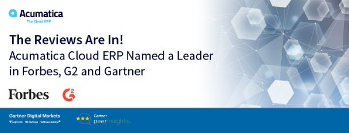 The Reviews Are In! Acumatica Cloud ERP Named a Leader in Forbes, G2 and Gartner