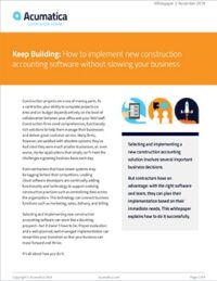 Keep Building: How to Implement New Construction Accounting Software Without Slowing Your Business