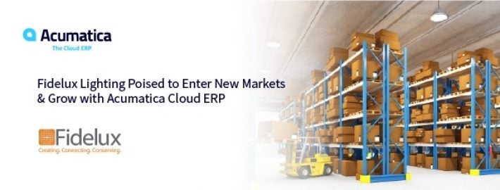 Fidelux Lighting Poised to Enter New Markets & Grow with Acumatica Cloud ERP