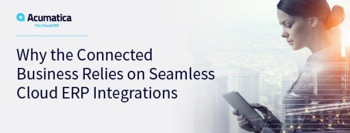 Why the Connected Business Relies on Seamless Cloud ERP Integrations