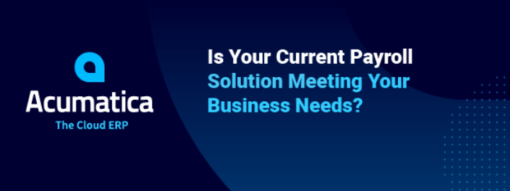 eBook: Is Your Current Payroll Solution Meeting Your Business Needs? 