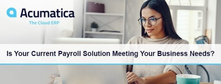 New eBook: Is Your Current Payroll Solution Meeting Your Business Needs? 