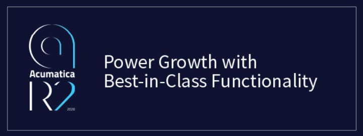 Acumatica 2020 R2: Power Growth with Best-in-Class Functionality