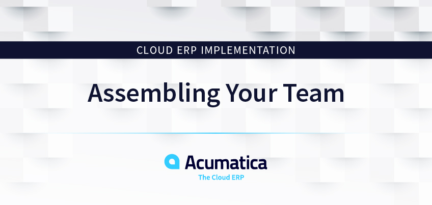Cloud ERP Implementation: Assembling Your Team