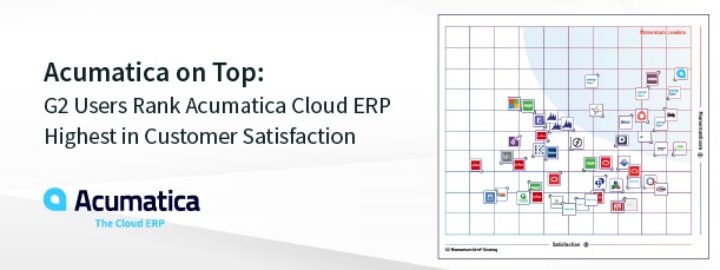 Acumatica on Top: G2 Users Rank Acumatica Cloud ERP Highest in Customer Satisfaction