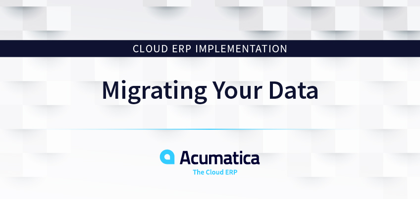 Cloud ERP Implementation: Migrating Your Data
