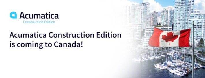 Acumatica Construction Edition is Coming to Canada!