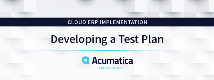 Cloud ERP Implementation: Developing a Test Plan