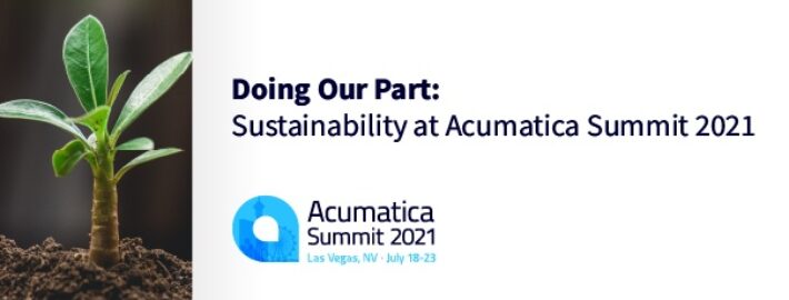 Doing Our Part: Sustainability at Acumatica Summit 2021