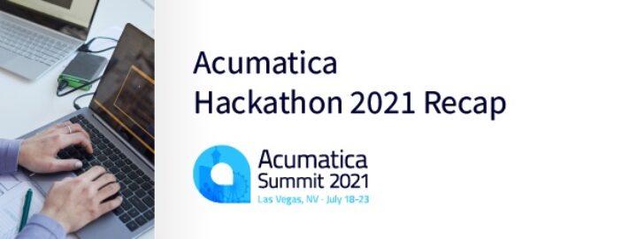 Acumatica Hackathon 2021 Recap