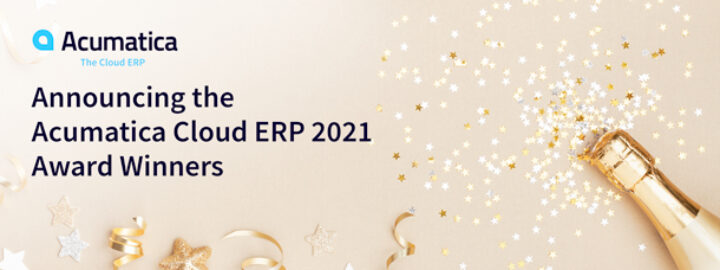 Announcing the Acumatica Cloud ERP 2021 Award Winners