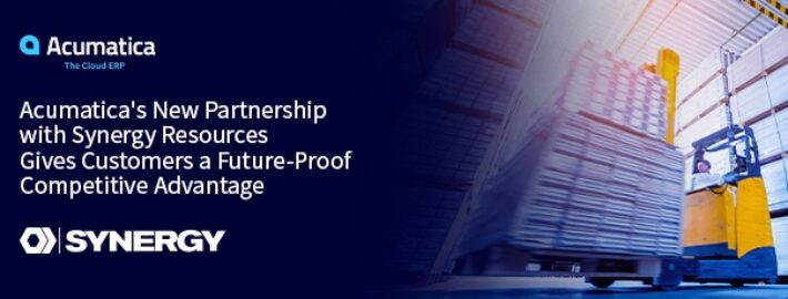Acumatica's New Partnership with Synergy Resources Gives Customers a Future-Proof Competitive Advantage
