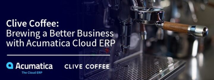 Clive Coffee: Brewing a Better Business with Acumatica Cloud ERP
