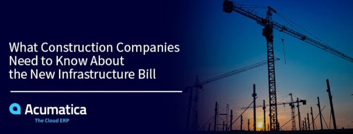 What Construction Companies Need to Know about the New Infrastructure Bill