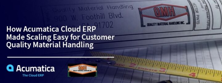 How Acumatica Cloud ERP Made Scaling Easy for Customer Quality Material Handling