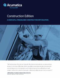 Why Acumatica Construction Edition Is the Right Solution Across the Construction Industry