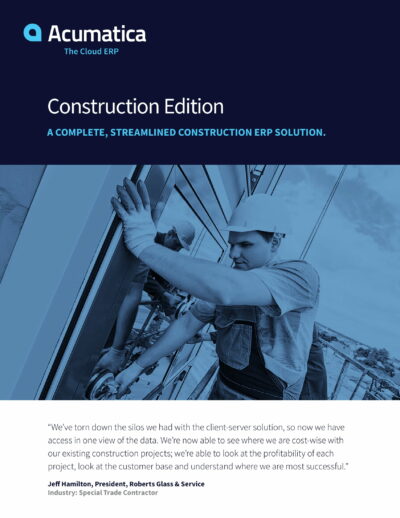 Acumatica Construction Edition:  A Complete ERP Solution to Meet All of Your Needs