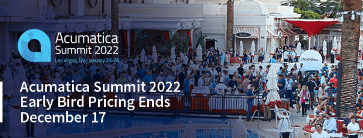 Acumatica Summit 2022 Early Bird Pricing Ends December 17