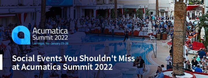 Social Events You Shouldn't Miss at Acumatica Summit 2022