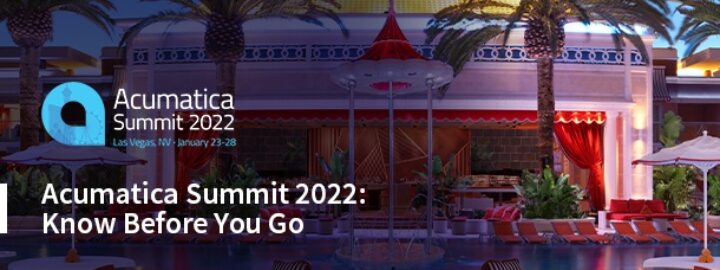 Acumatica Summit 2022: Know Before You Go