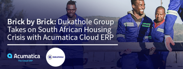Brick by Brick: Dukathole Group Takes on South African Housing Crisis with Acumatica Cloud ERP