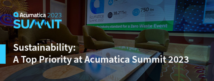 Sustainability: A Top Priority at Acumatica Summit 2023