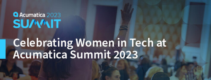 Celebrating Women in Tech at Acumatica Summit 2023