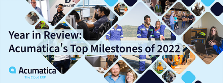 Year in Review: Acumatica's Top Milestones of 2022
